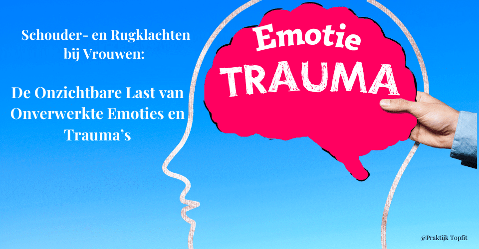 De Onzichtbare Last van Onverwerkte Emoties en Trauma’s