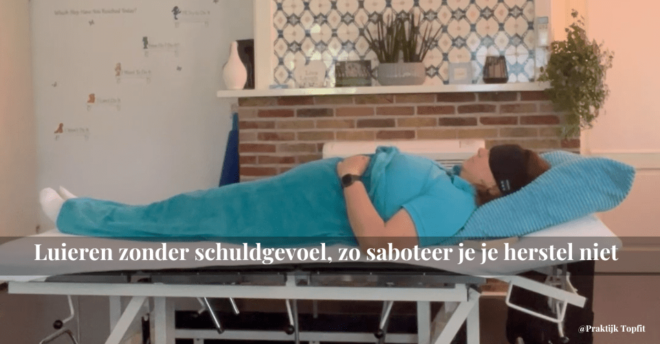 Luieren zonder schuldgevoel – zo saboteer je je herstel niet meer