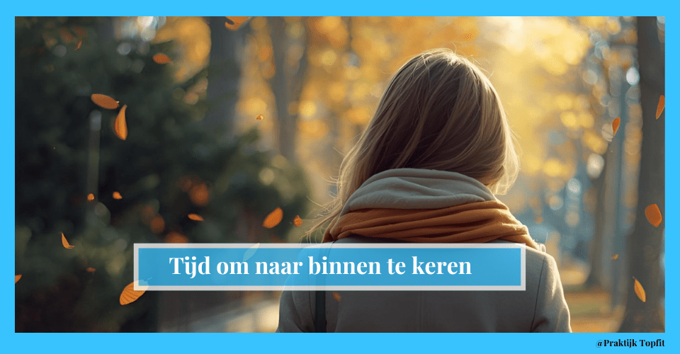 Tijd om naar binnen te keren