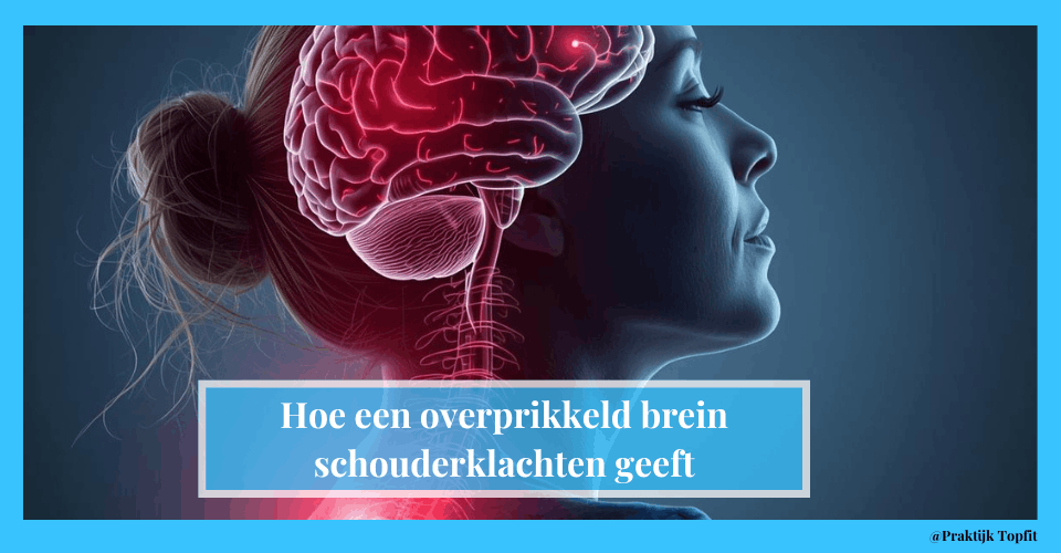 overprikkeld brein schouderklachten